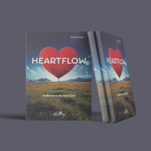 HEARTFLOW – Aufbruch in die Neue Zeit